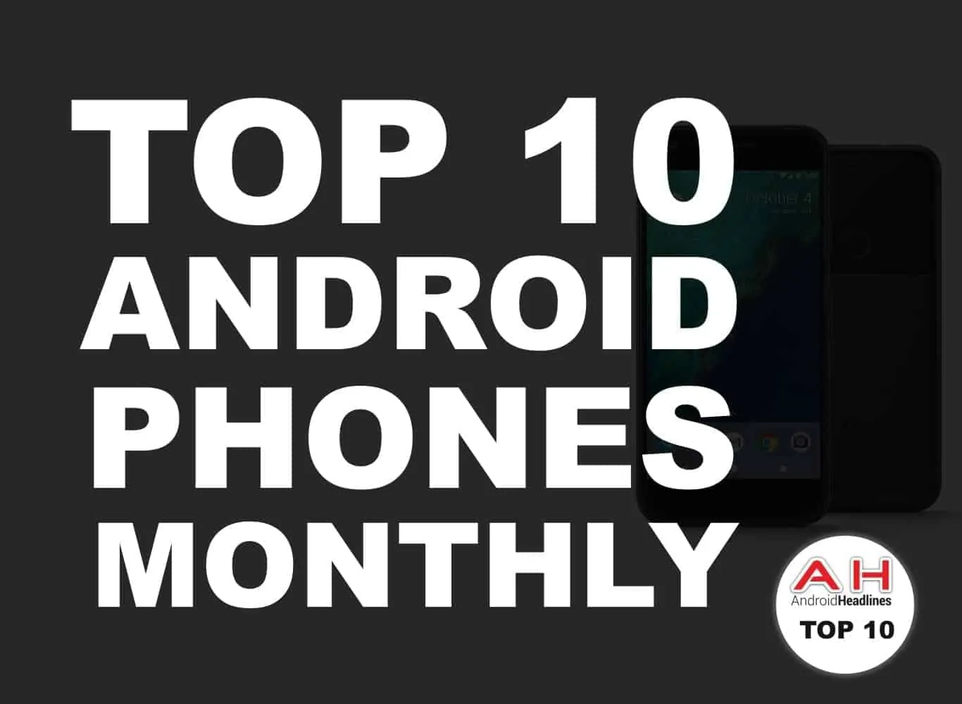 Featured image for Top 10 Best Android Smartphones – June 2018